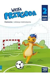 Wielka Przygoda Szkoła podstawowa klasa 2,Swoboda Ewa