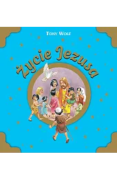 Życie JezusaWolf Tony