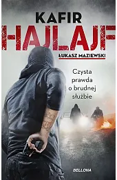 Hajlajf. Czysta prawda o brudnej służbie