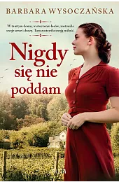 Nigdy się nie poddamBarbara Wysoczańska