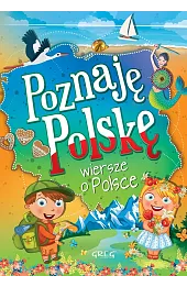 Poznaję Polskę. Wiersze o Polsce