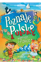 Poznaję Polskę. Wiersze o PolscePatrycja Wojtkowiak-Skóra