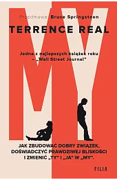 My. Jak zbudować dobry związek, doświadczyć prawdziwej bliskości I zmienić „ty” i „ja” w „my”