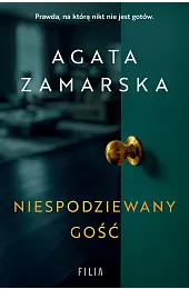 Niespodziewany gośćAgata Zamarska