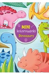 Mini kolorowanki. Dinozaury