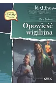 Opowieść wigilijna (wydanie z opracowaniem i streszczeniem)