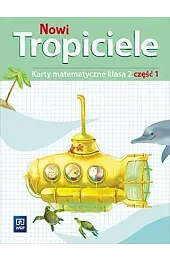 Nowi Tropiciele. Szkoła podstawowa klasa 2. Karty matematyczne część 1