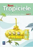 Nowi Tropiciele. Szkoła podstawowa klasa 2. Karty matematyczne część 1