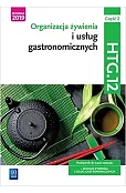 Organizacja żywienia i usług gastronomicznych. Kwalifikacja HTG.12. Część 2
