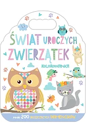 Świat uroczych zwierzątek. Kolorowanka