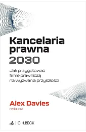 Kancelaria prawna 2030. Jak przygotować firmę prawniczą na wyzwania przyszłości