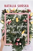 Nasze piękne chwile