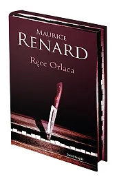 Ręce Orlaca (edycja kolekcjonerska)Renard Maurice