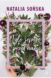 Tyle jeszcze przed nami