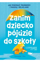 Zanim dziecko pójdzie do szkoły. Jak,Mysłowska-Marczuk Ewa