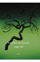 Nagi sadWiesław Myśliwski