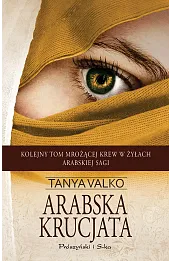 Arabska krucjata. Arabska saga. Tom 5