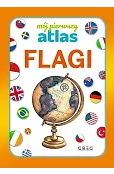 Flagi. Mój pierwszy atlas