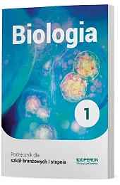 Biologia 1. Szkoła branżowa I stopnia.,Renata Szymańska