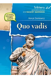 Quo vadis (wydanie z opracowaniem i,Henryk Sienkiewicz