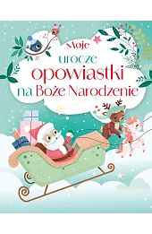 Moje urocze opowiastki na Boże Narodzenie