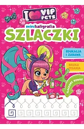 I love VIP Pets. Minikaligrafia. Szlaczkizbiorowa Praca