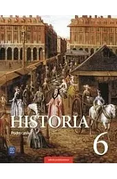Historia. Szkoła podstawowa klasa 6. Podręcznik