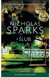 Ślub (wydanie pocketowe)Nicholas Sparks
