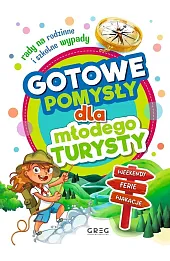 Gotowe pomysły dla młodego turysty