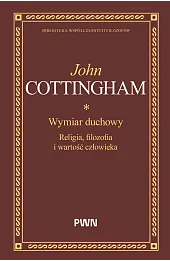 Wymiar duchowy. Religia, filozofia i wartość człowieka