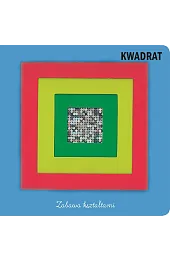 Zabawa kształtami Kwadrat
