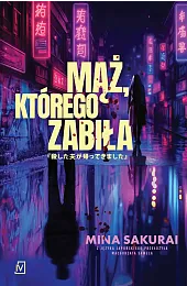 Mąż, którego zabiłaSakurai Mina