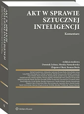 Akt w sprawie sztucznej inteligencji. Komentarz [PRZEDSPRZEDAŻ]