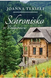 Schronisko w PodgórowieJoanna Tekieli