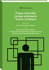 Prawo autorskie i prawa pokrewne. Teoria i praktyka [PRZEDSPRZEDAŻ]