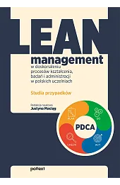 Lean management w doskonaleniu procesów kształcenia, badań i administracji w polskich uczelniach. St