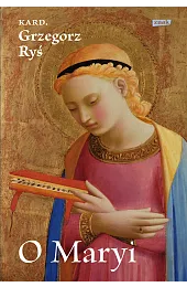 O MaryiGrzegorz Ryś