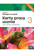 Biologia. NOWA Biologia na czasie 3. Liceum i technikum. Karty pracy ucznia. Zakres podstawowy