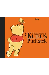 Kubuś Puchatek. Antologia komiksu. DisneyMusiał Kamil