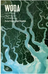 Woda Historia pewnego porwaniaSzymon Opryszek