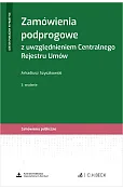 Zamówienia podprogowe z uwzględnieniem Centralnego Rejestru Umów + wzory do pobrania