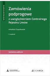 Zamówienia podprogowe z uwzględnieniem Centralnego Rejestru,Arkadiusz Szyszkowski