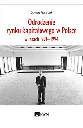 Odrodzenie rynku kapitałowego w Polsce