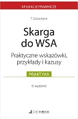 Skarga do WSA. Wskazówki, przykłady, kazusy
