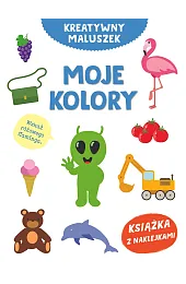 Kreatywny maluszek. Moje koloryGrajczak Agata