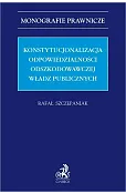 Konstytucjonalizacja odpowiedzialności odszkodowawczej władz publicznych