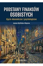 Podstawy finansów osobistych. Ujęcie ekonomiczne..