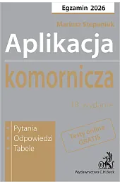 Aplikacja komornicza 2026. Pytania, odpowiedzi, tabele + testy online