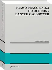 Prawo pracownika do ochrony danych osobowych