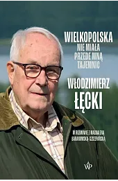 Wielkopolska nie miała przede mną tajemnic